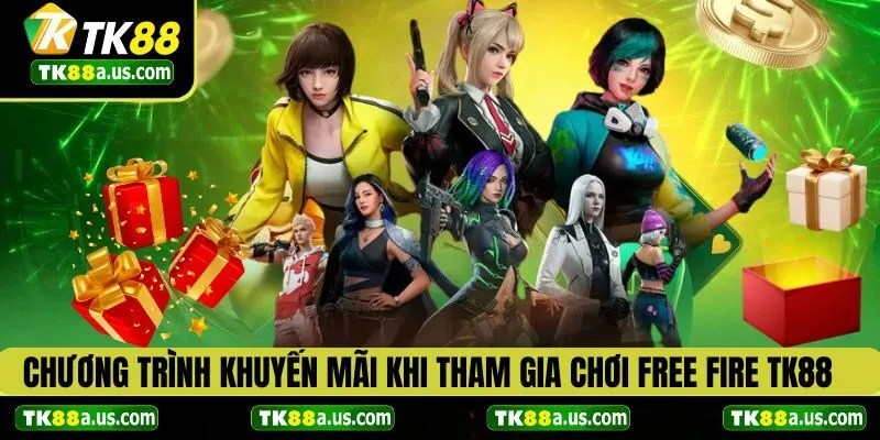 Chương trình khuyến mãi khi chơi Free Fire tại TK88