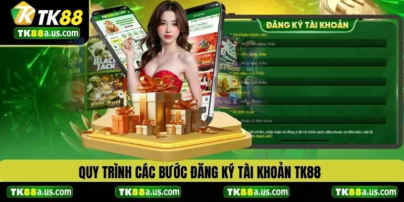Quy trình các bước đăng ký tài khoản TK88